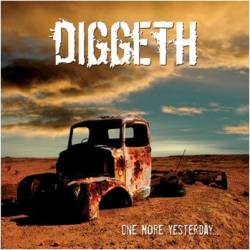 Diggeth : One More Yesterday